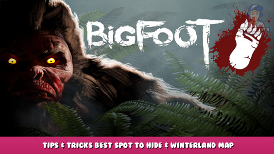 BIGFOOT – Tips & Tricks Best Spot to Hide & Winterland Map Guide 1 - steamlists.com