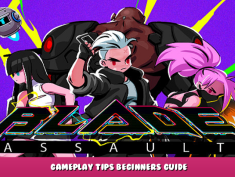 Blade Assault – Gameplay Tips Beginners Guide 1 - steamlists.com