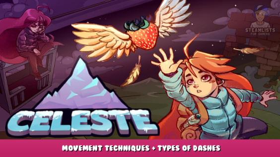 Celeste – Movement Techniques + Types of Dashes 1 - steamlists.com