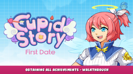 Cupid Story: First Date – Obtaining All Achievements – Walkthrough 1 - steamlists.com