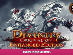Divinity: Original Sin Enhanced Edition – Recipe Master Guide 1 - steamlists.com