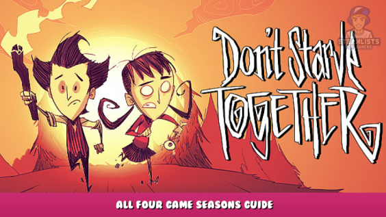 Don’t Starve Together – All four game seasons Guide 1 - steamlists.com