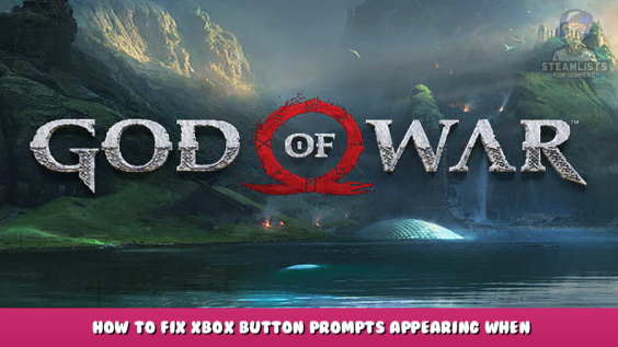 God of War – How to fix Xbox button prompts appearing when using a dualsense controller 1 - steamlists.com