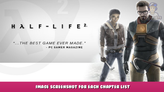Half-Life 2 – Image Screenshot for each Chapter List 1 - steamlists.com