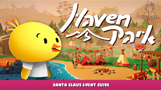Haven Park – Santa Claus Event Guide 1 - steamlists.com