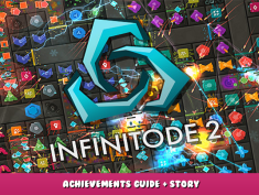 Infinitode 2 – Achievements Guide + Story 1 - steamlists.com