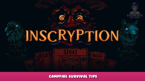 Inscryption – Campfire Survival Tips 1 - steamlists.com
