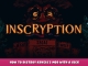 Inscryption – How to Destroy Kaycee’s Mod With a Geck 1 - steamlists.com