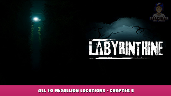 Labyrinthine – All 10 Medallion Locations – Chapter 5 1 - steamlists.com