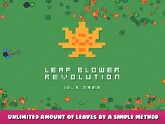 Leaf Blower Revolution – Idle Game – Unlimited amount of leaves by a simple method that only takes seconds 1 - steamlists.com