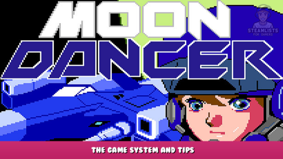 Moon Dancer – The game System and Tips 1 - steamlists.com
