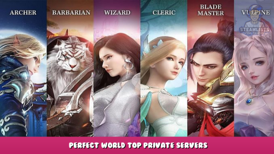 Perfect World Top Private Servers – PW Servers 2022 4 - steamlists.com