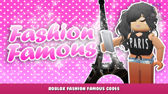 Roblox – Fashion Famous Codes (January 2022) 28 - steamlists.com