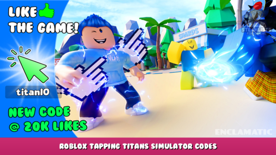 Roblox Tapping Titans Simulator Codes Free Shards And Clicks 2023 Steam