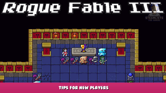 Rogue Fable III – Tips for New Players 1 - steamlists.com