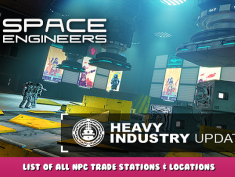 Space Engineers – List of All NPC Trade Stations & Locations 1 - steamlists.com