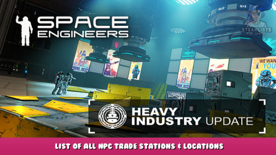 Space Engineers – List of All NPC Trade Stations & Locations 1 - steamlists.com