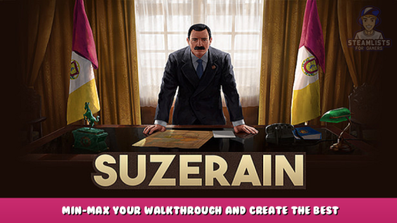 Suzerain – Min-Max your Walkthrough and create the best outcome for your nation guide for Sordland 1 - steamlists.com