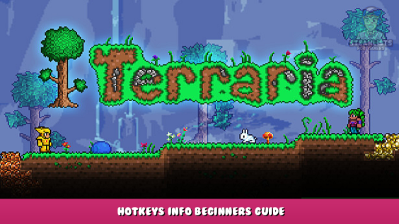 Terraria – Hotkeys Info Beginners Guide 1 - steamlists.com