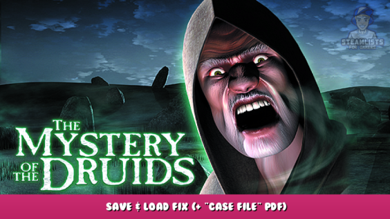 The Mystery of the Druids – Save & Load FIX (+ “Case File” PDF) 1 - steamlists.com