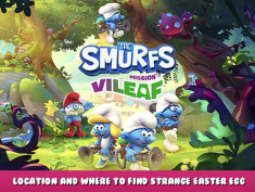 The Smurfs – Mission Vileaf – Location and where to find strange Easter Egg 1 - steamlists.com