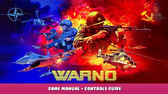 WARNO – Game Manual + Controls Guide 1 - steamlists.com