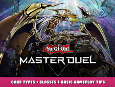 Yu-Gi-Oh! Master Duel – Card Types + Classes & Basic Gameplay Tips 1 - steamlists.com