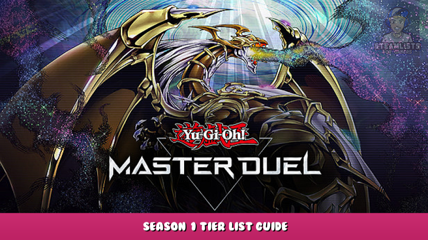 Yu-Gi-Oh! Master Duel - Season 1 Tier List Guide - Steam Lists
