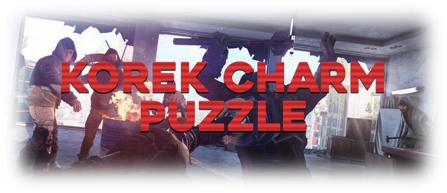 Dying Light 2 - Tips How To Get Infinite Weapon Durability - KOREK CHARM PUZZLE (FINALE) - 540F1E6