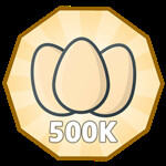 Roblox Clicker Simulator - Badge 500K Eggs Opened!