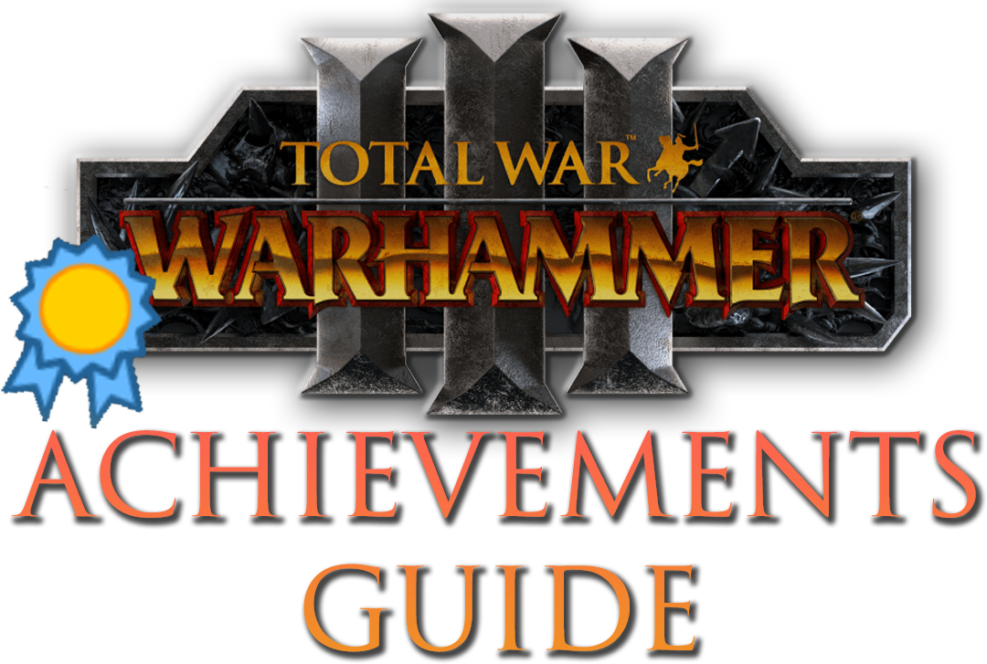 Total War: WARHAMMER III - 100% Achievements Guide - Introduction - 621A19D