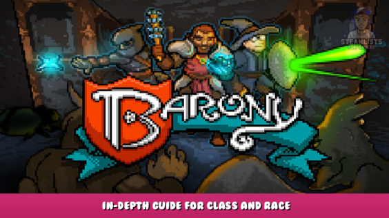 Barony – In-Depth Guide for Class and Race 1 - steamlists.com