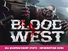 Blood West – All Weapon/Enemy Stats – Information Guide 1 - steamlists.com