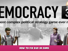 Democracy 3 – How to Fix Bug in Game 1 - steamlists.com