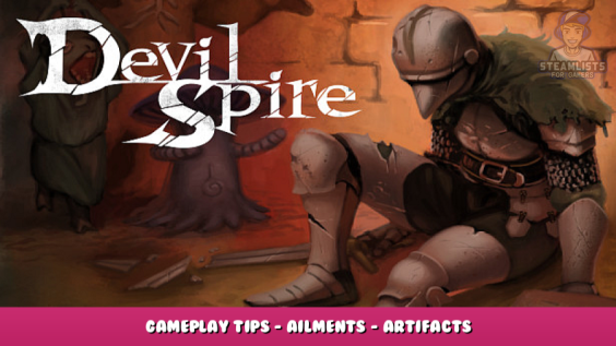 Devil Spire – Gameplay Tips – Ailments – Artifacts – Enchantments – Potions/Spells 1 - steamlists.com