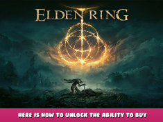 ELDEN RING – Here Is How To Unlock The Ability To Buy Infinite Smithing Stones +1, +2, +3, +4 1 - steamlists.com