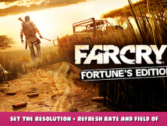 Far Cry 2 – Set the Resolution + Refresh Rate and Field of View 1 - steamlists.com