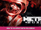 Metro 2033 – How to Fix Aspect Ratio Fullscreen 1 - steamlists.com