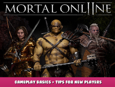 Mortal Online 2 – Gameplay Basics + Tips for New Players 1 - steamlists.com