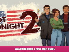 Not Tonight 2 – Walkthrough & Full Map Guide 1 - steamlists.com