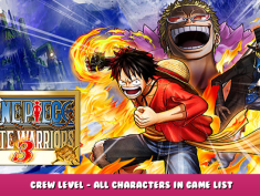 ONE PIECE PIRATE WARRIORS 3 – Crew Level – All Characters in Game List 1 - steamlists.com