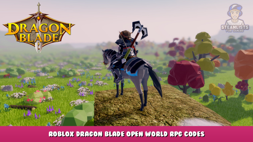 How To Get A Dragon  Dragon Blade Open World RPG [BETA] 
