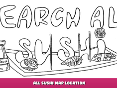 SEARCH ALL – SUSHI – All Sushi Map Location 1 - steamlists.com