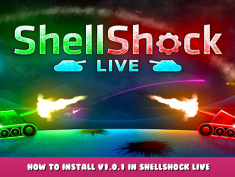 ShellShock Live – How to Install v1.0.1 in ShellShock Live 1 - steamlists.com