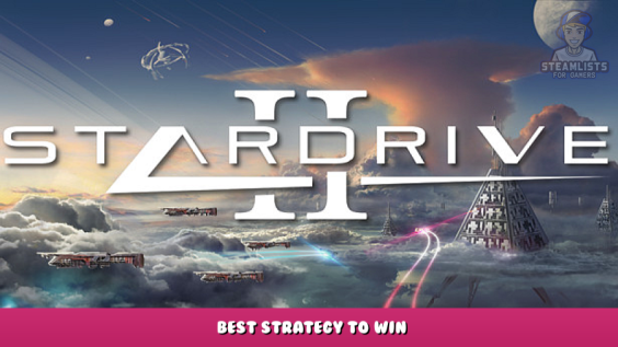 StarDrive 2 – Best Strategy to Win 1 - steamlists.com