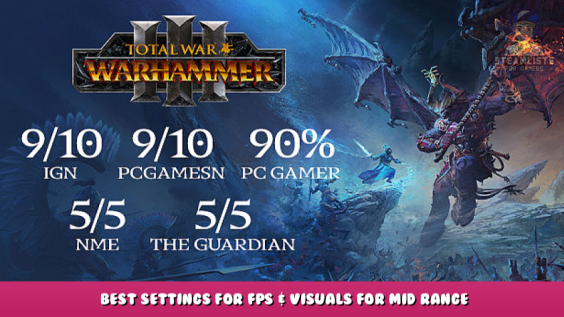 Total War: WARHAMMER III – Best Settings for FPS & Visuals for Mid Range Graphics Card Users 1 - steamlists.com