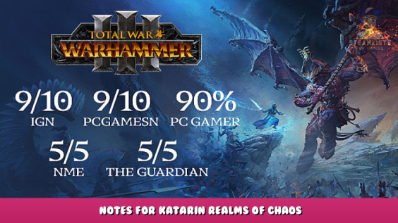 Total War: WARHAMMER III – Notes for Katarin Realms of Chaos 1 - steamlists.com