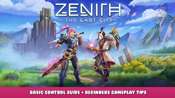 Zenith MMO – Basic Control Guide + Beginners Gameplay Tips 1 - steamlists.com