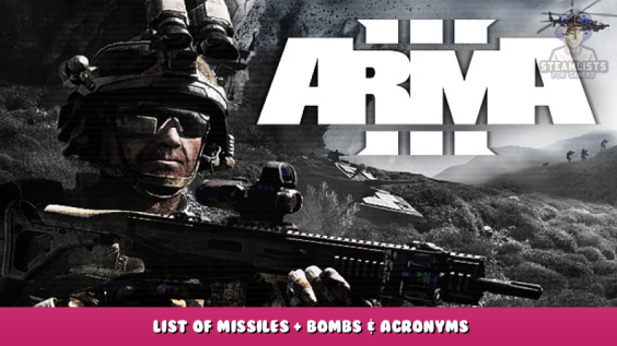 Arma 3 – List of Missiles + Bombs & Acronyms 1 - steamlists.com