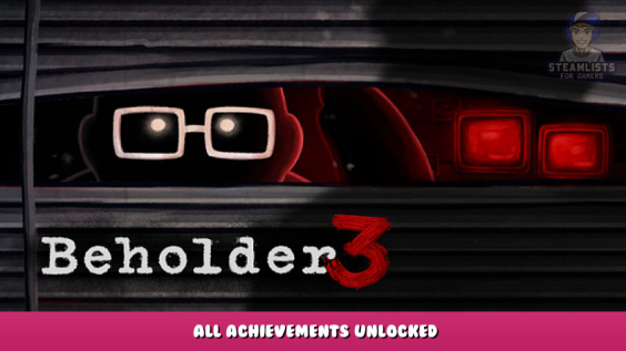 Beholder 3 – All Achievements Unlocked 1 - steamlists.com